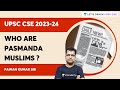 Who are pasmanda muslims   current affairs  upsc cse 202324  pawan kumar