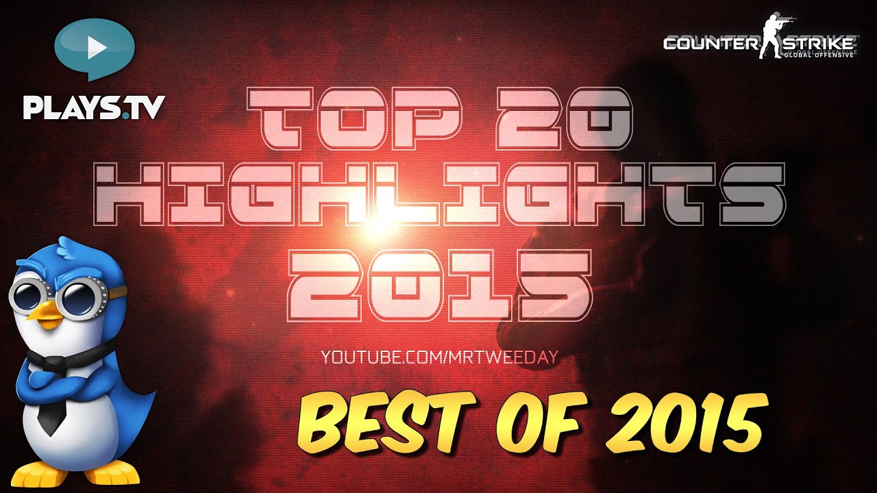 CS:GO - Top 20 Highlights of the Year 2015 - YouTube