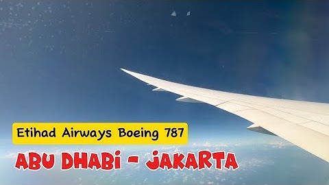 Etihad Airways Boeing 787 Abu Dhabi - Jakarta | Economy Class Flight Report