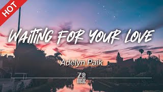 Adelyn Paik - Waiting for Your Love [Lyrics / HD]
