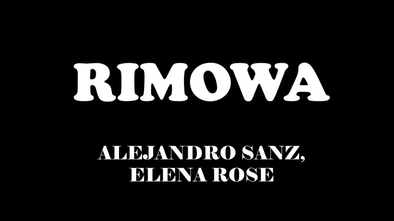 RIMOWA - ALEJANDRO SANZ, ELENA ROSE (KARAOKE ACUSTICO)