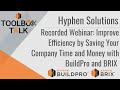 ToolBox Talk | Improve Efficiency by Saving Your Company Time and Money with BuildPro and BRIX