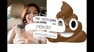 SELFI MAINE LELI AAJ || PARODI| TATTI MAINE KARLI AAJ...VIRAL ON YOUTUBE MUST WATCH