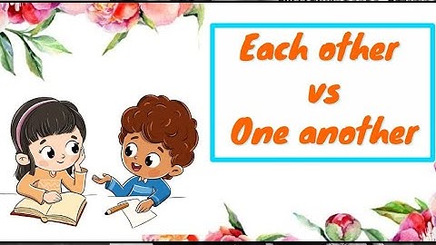 Each other vs One another / English grammar/ reciprocal pronouns