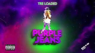 Tre Loaded - Purple Jeans [Official Visualizer]