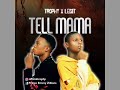 Trophy (Tell Mama) ft legit boi