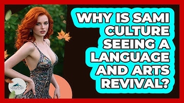 Why Is Sami Culture Seeing A Language And Arts Revival? - Unmapping Scandinavia