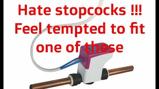 Be careful about fitting these instead of a stopcock. Or any other valves.