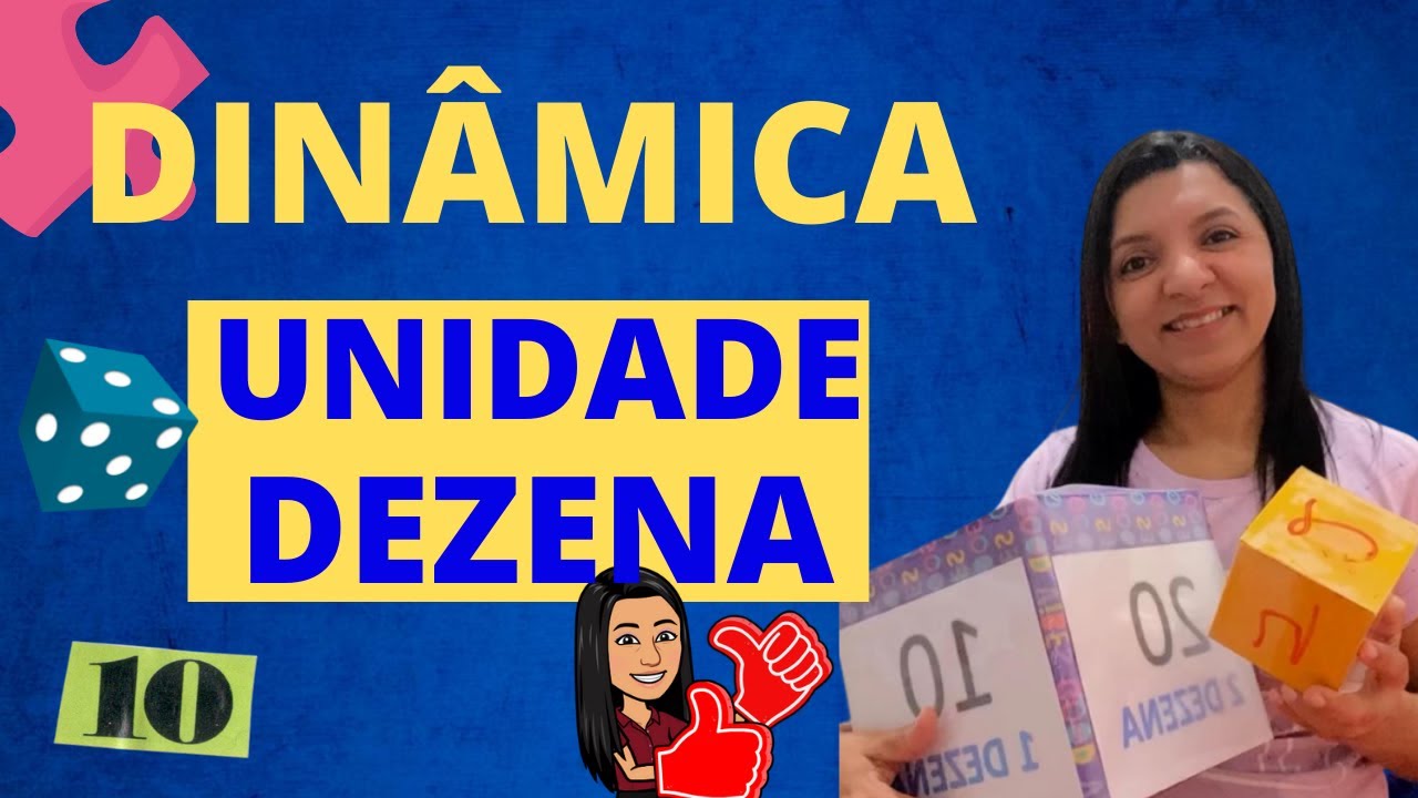 Dinâmica Unidade e Dezena - Matemática [IDEIA LÚDICA] Por professor em ...