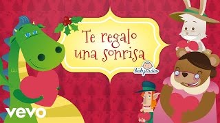 Video thumbnail of "Babyradio - Villancico - Te regalo una sonrisa"