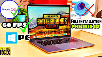 How to install PHEONIX OS on pc /laptop for PUBG