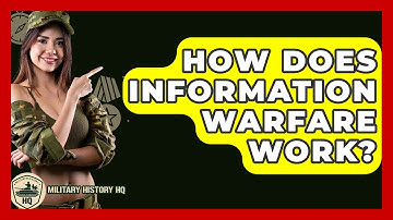 How Does Information Warfare Work? - Military History HQ