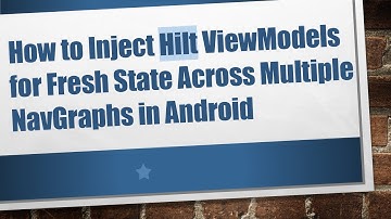 How to Inject Hilt ViewModels for Fresh State Across Multiple NavGraphs in Android