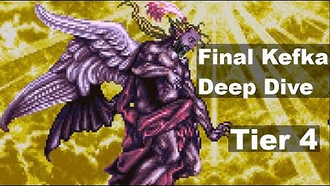 Final Fantasy 6 Worlds Collide - Final Kefka Deep Dive Tutorial - Tier 4