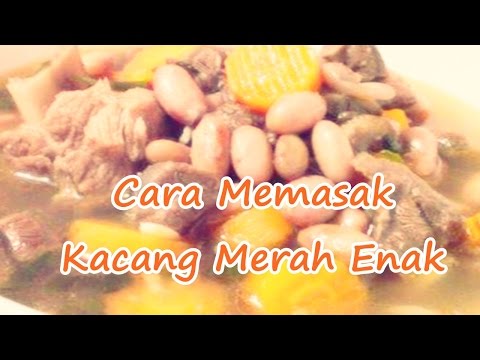 cara-memasak-kacang-merah-yang-enak