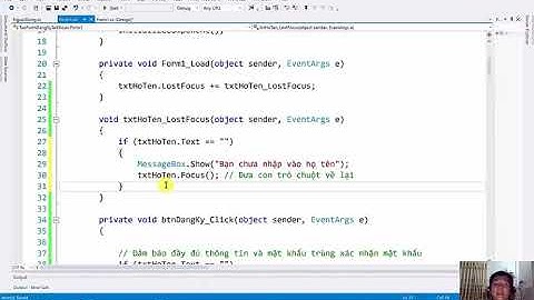 [Khóa Học Lập Trình C#.NET] - Xây Dựng Ứng Dụng Tạo Form Đăng Ký Tài Khoản Phần 5 (Video 26/49)