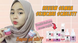 REVIEW DAY & NIGHT CREAM SCARLETT WHITENING (produk terbaru scarlett) & SEMUA SKINCARE SCARLETT