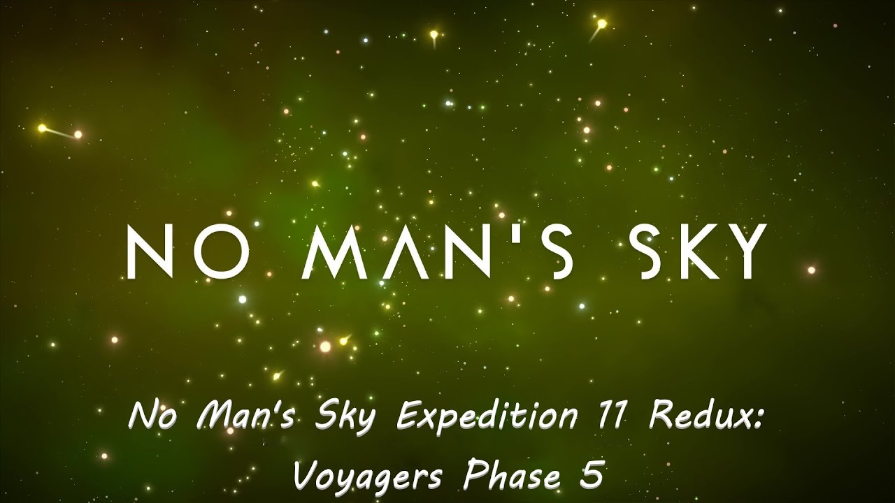 No Man's Sky Expedition 11 Redux: Voyagers Phase 5 - YouTube