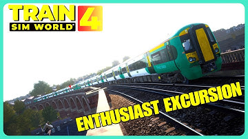 Enthusiast Excursion TRAIN SIM WORLD 4 East Coastway Scenario #4