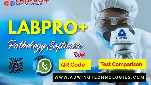 LABPRO PLUS PATHOLOGY & LABORATORY SOFTWARE | LABPRO PLUS UNICODE | BEST LAB ERP WITH QR & WHATSAPP