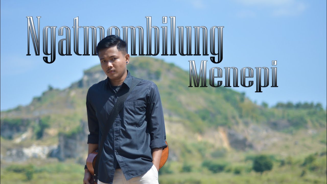 NGATMOMBILUNG MENEPI YouTube