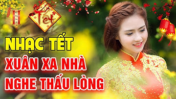 Nhạc Tết 2020 - Nhạc Xuân 2020 - Liên Khúc Nhạc Tết Mới Hay Nhất 2020 - Xuân Canh Tý 2020
