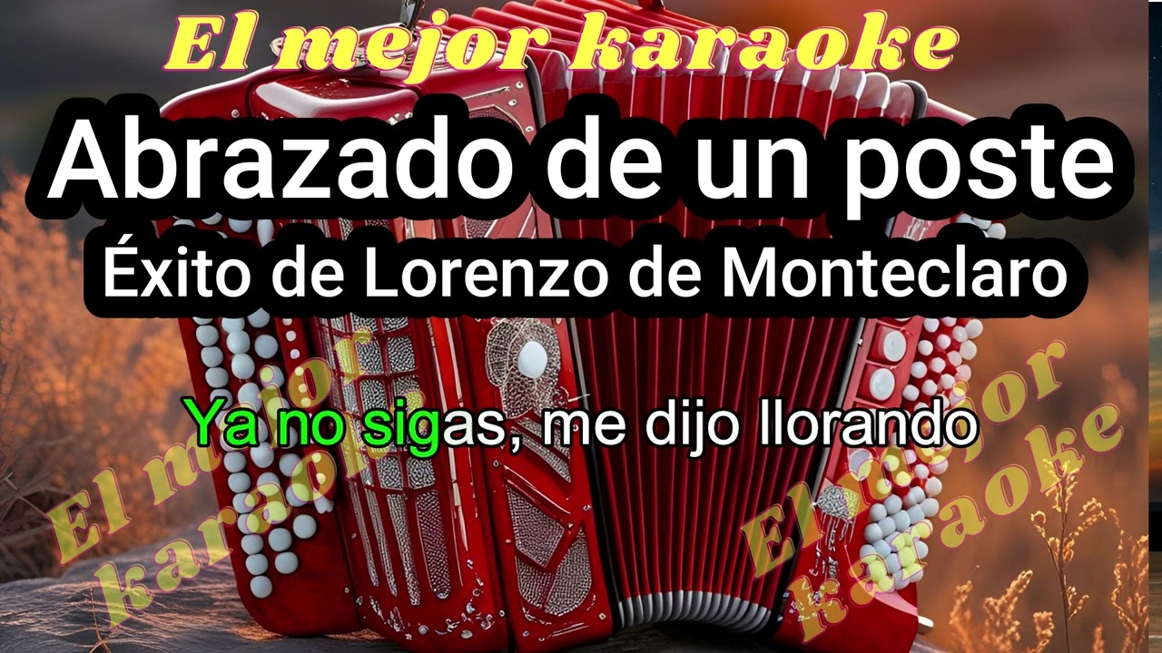Abrazado de un poste -Karaoke-