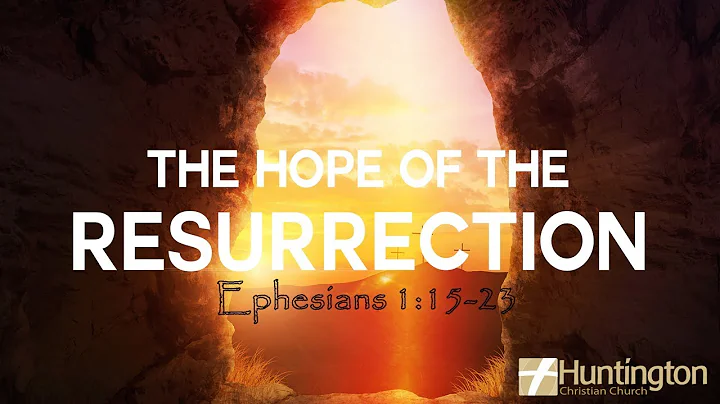 The Hope of the Resurrection