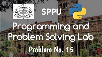 Problem 15 | Programming and Problem Solving Lab (PPS) | FE SPPU