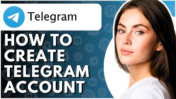 How to Create Telegram Account 2025 - Full Guide