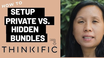 How to Setup Private vs Hidden Bundles in Thinkific?