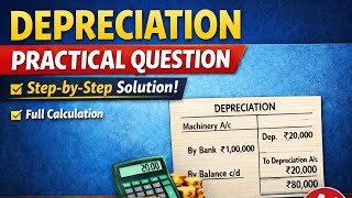 Depreciation Practical Question Solved Step by Step | Accounting Made Easy 📘💯