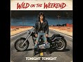 🔥 WILD ON THE WEEKEND 🔥🏍️⚡ THE ULTIMATE 80s GLAM METAL ANTHEM ⚡🎸