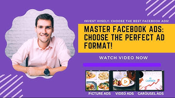 Mastering Facebook Ad Formats: A Comprehensive Guide to Boost Your Campaigns