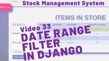 33 HOW TO DO A DATE RANGE FILTER IN DJANGO - STOCK MANAGEMENT SYSTEM