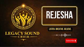Rejesha Prophetic Declaration  Legacy Sound Choir