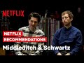 Middleditch & Schwartz Give Their 5 Netflix Faves | Netflix Is A Joke