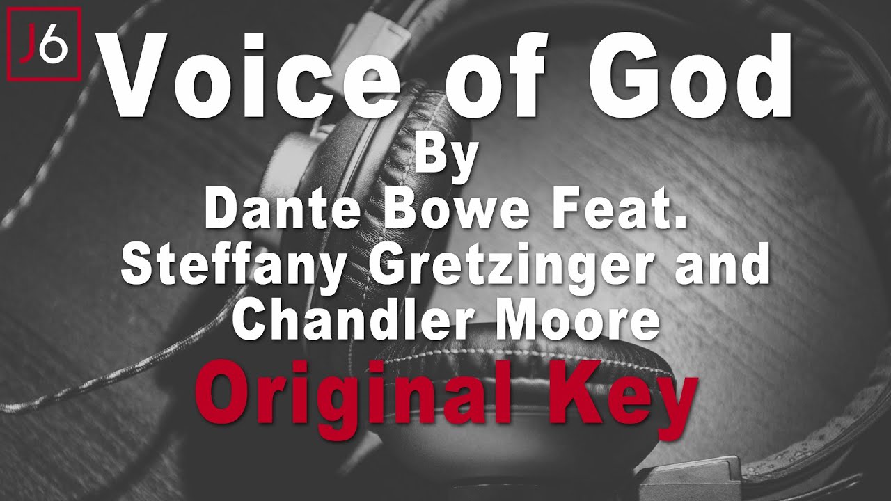 Dante Bowe | Voice Of God Instrumental Music and Lyrics Original Key