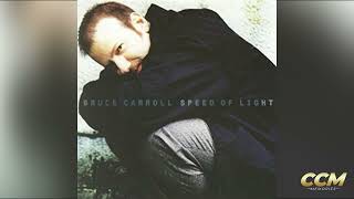 Watch Bruce Carroll Speed Of Light video