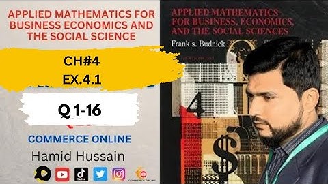Ex 4.1 Q 1-16 solved | chapter 4 applied mathematics for business and economics and social science