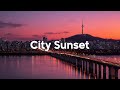 City Sunset Playlist 🌆 Feel Good Vibes to Boost Your Mood