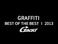 GRAFFITI【GACKT】BEST OF THE BEST I ~XTASY~ 2013 #GACKT #GRAFFITI