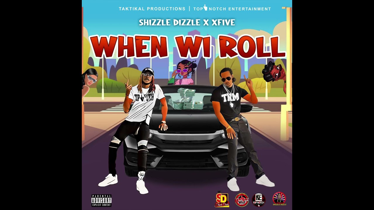 Watch Shizzle Dizzle x Xfive - When Wi Roll ( Official Audio ) on YouTube Watch Shizzle Dizzle x Xfive - When Wi Roll ( Official Audio ) on YouTube