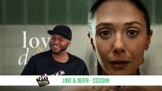 Love & Death Series Finale Episode 7 Sssshh Recap and Review *SPOILERS*