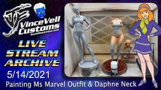 Vincevellcustoms Live Stream - Painting Ms Marvel Outfit - Daphne Blake Sculpting Collar Bone Neck