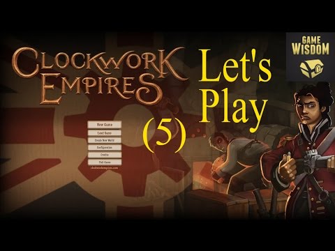 Let's Build a Clockwork Empire (5) -- A Portal Opens