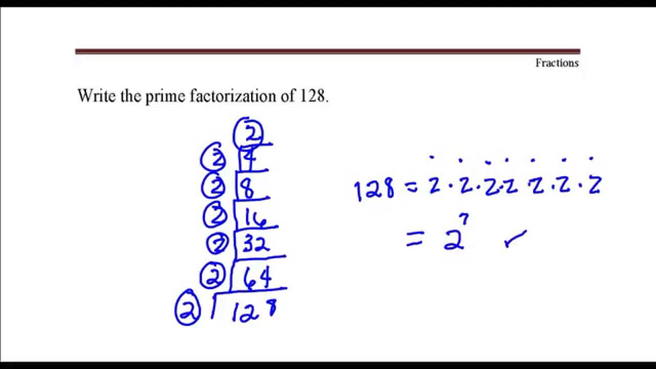 Write The Prime Factorization Of 128 Youtube YouTube