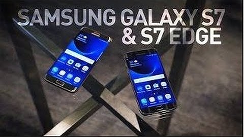Just Launched | Samsung Galaxy S7 & S7 Edge | Official Introduction