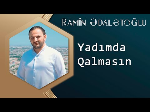 Ramin Edaletoglu - Yadimda Qalmasin 2015