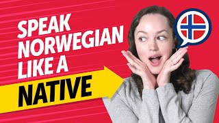Speak Norwegian Fluently: Native Level Conversations Made Easy